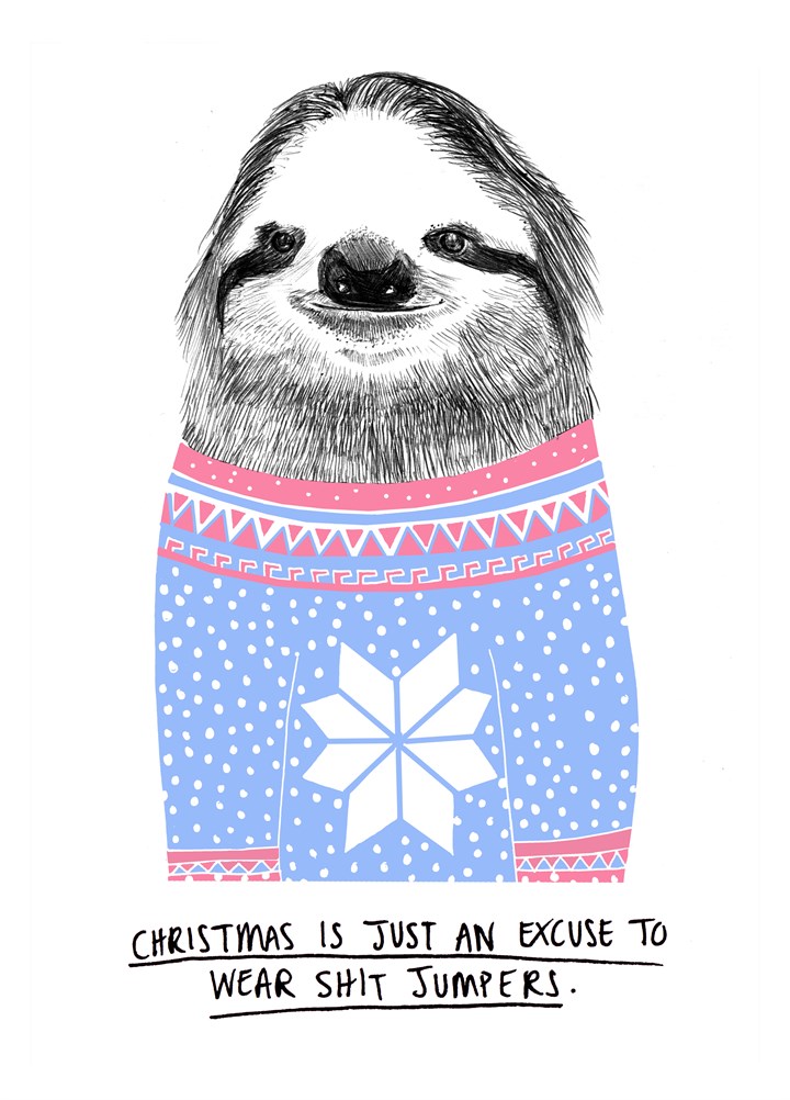 Christmas Is An Excuse Card