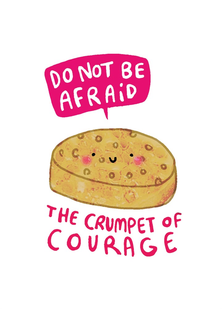 Crumpet Of Courage Card
