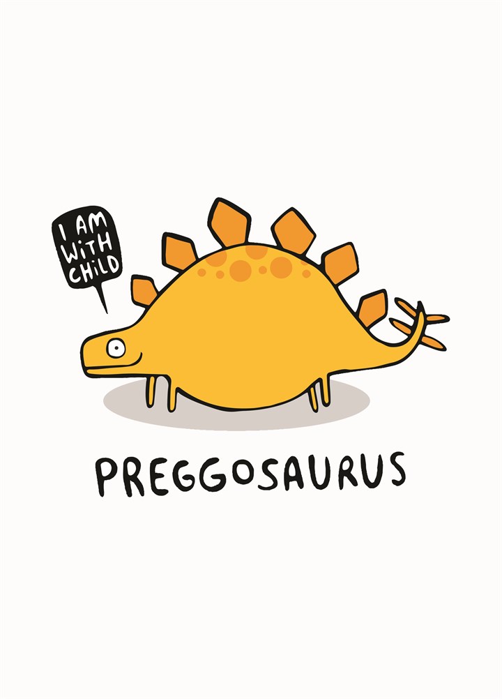 Preggosaurus Card