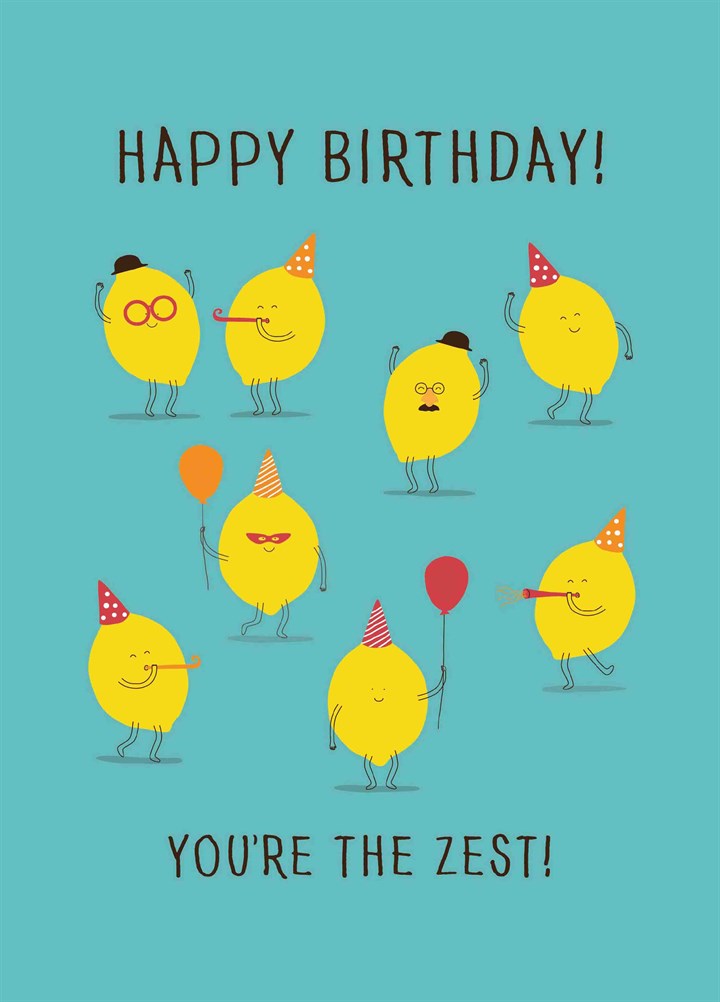 Happy Birthday You're The Zest Card