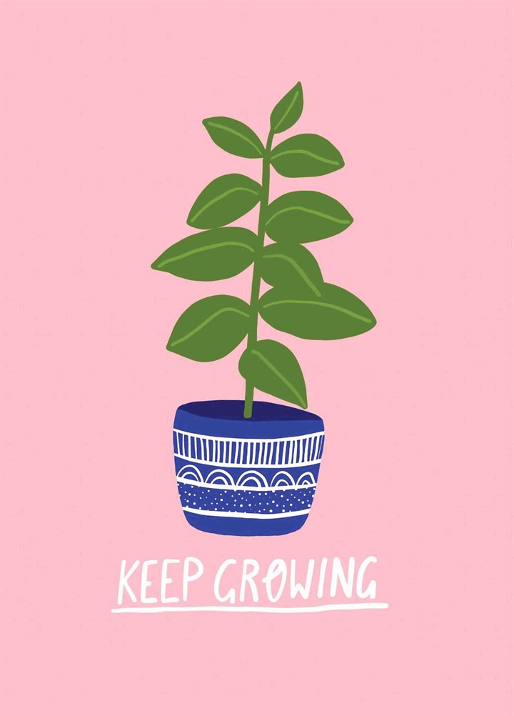 Keep Growing Card