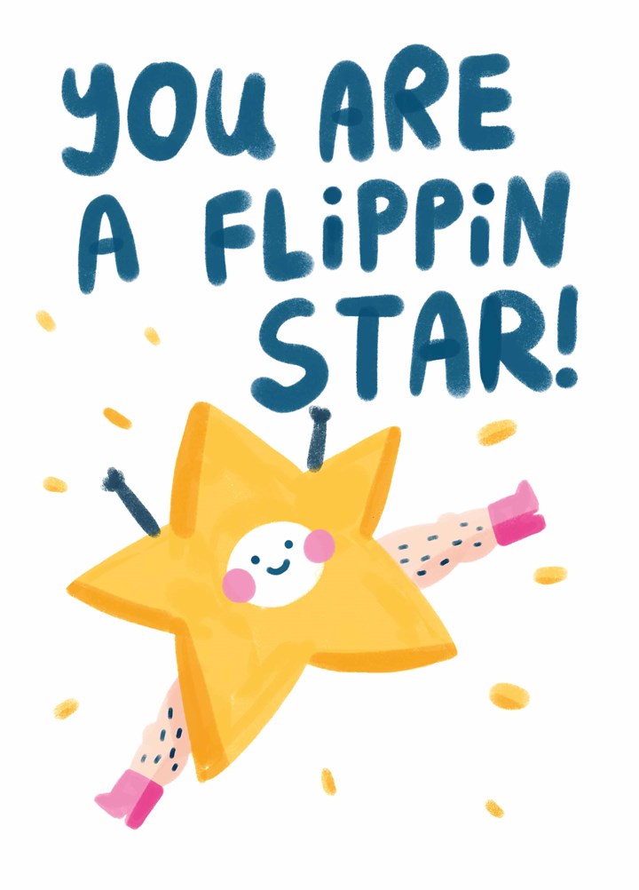 You Are A Flippin Star Card