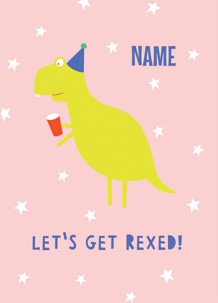 Let's Get Rexed Card