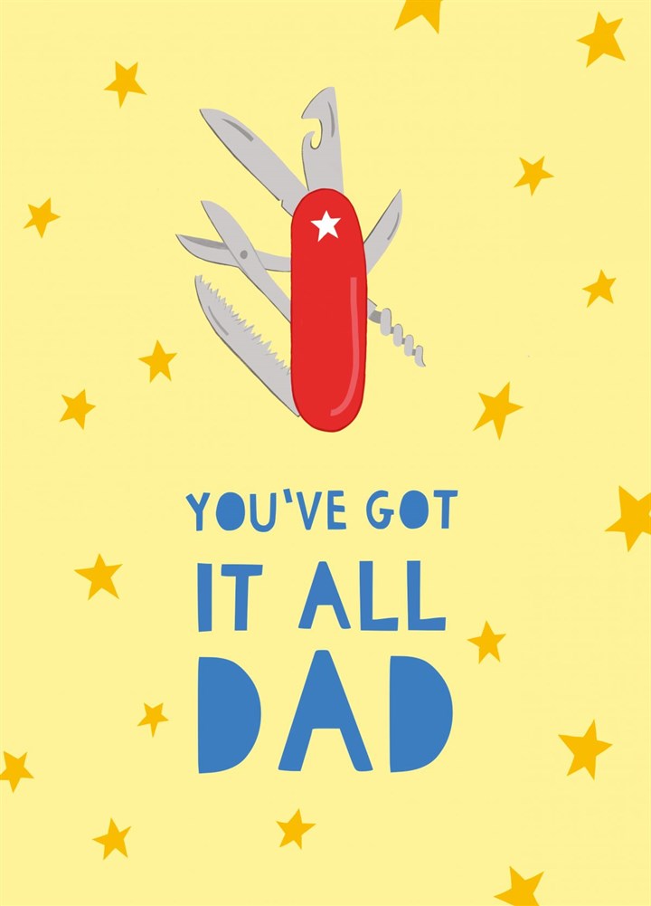You've Got It All Dad Card