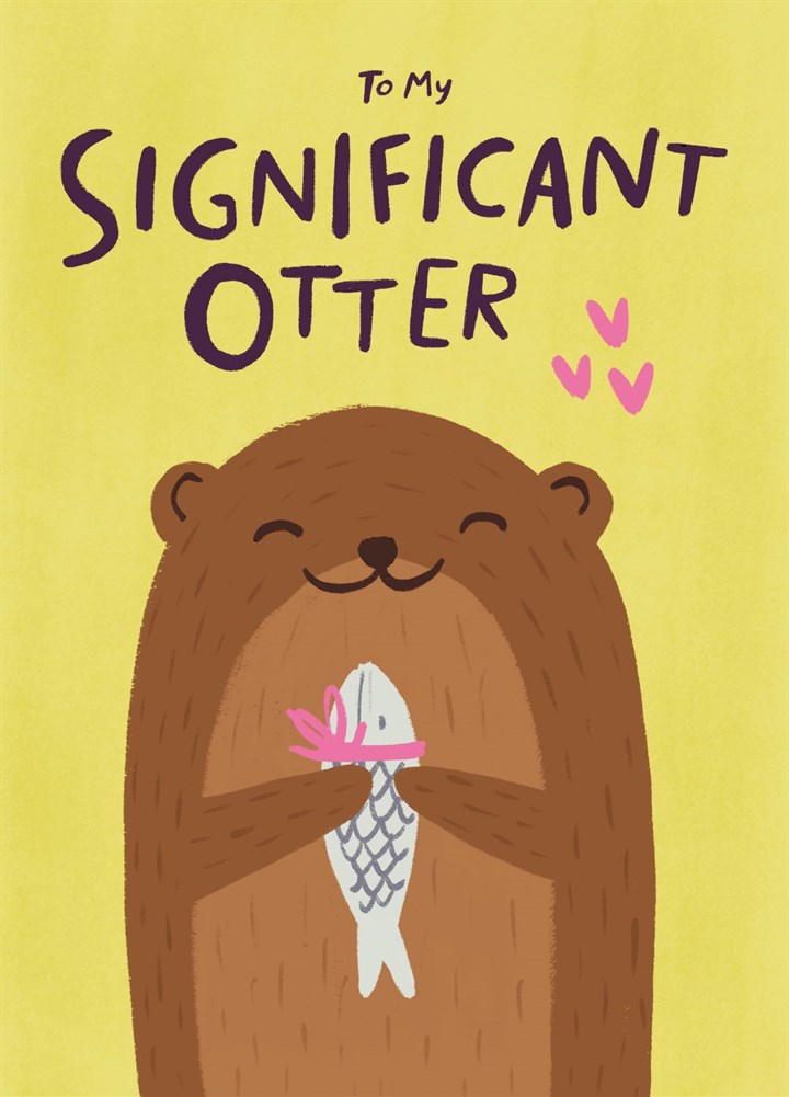 To My Significant Otter Card