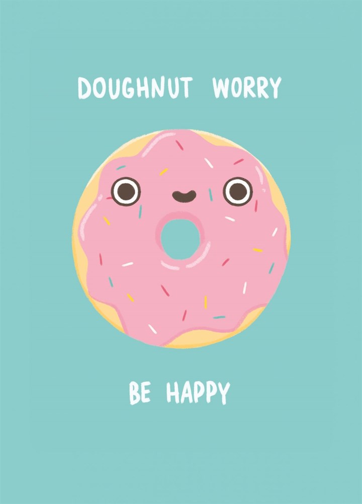 Doughnut Worry Be Happy Card