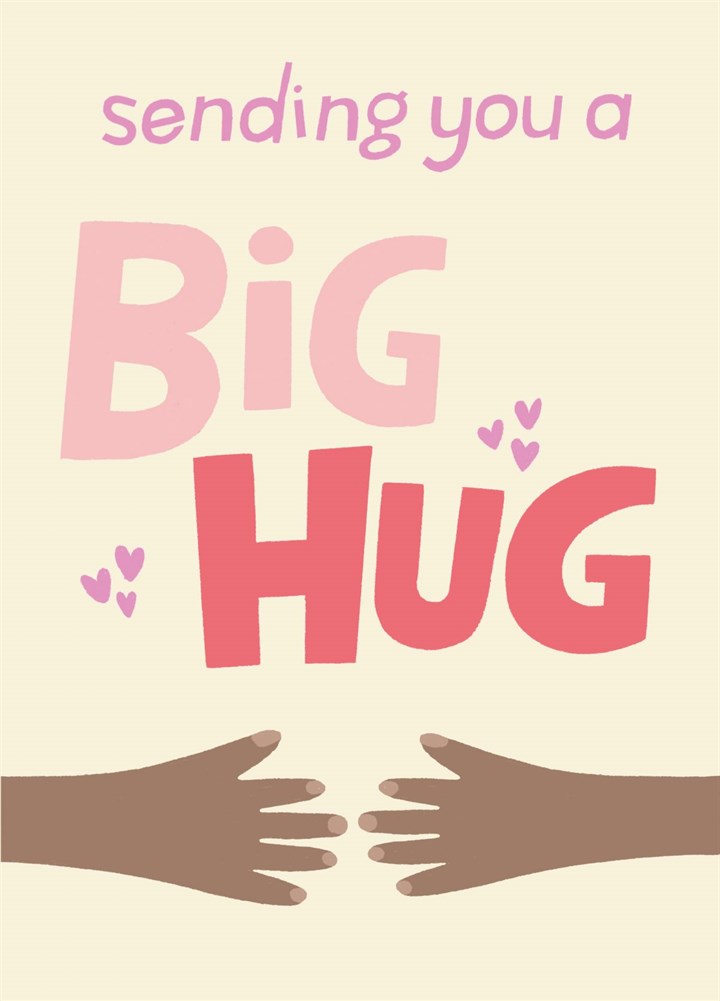 Sending You A Big Hug Card