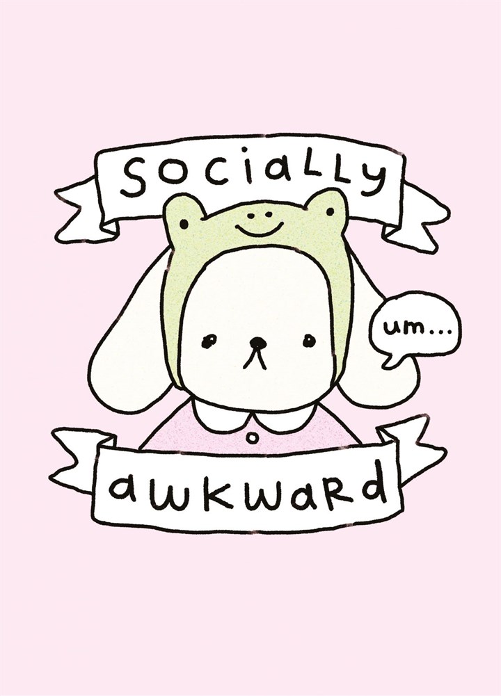 Socially Awkward Card