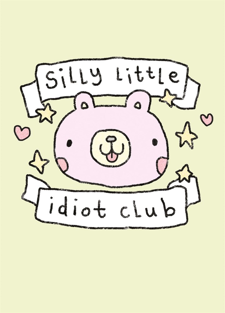 Silly Little Idiot Club Card