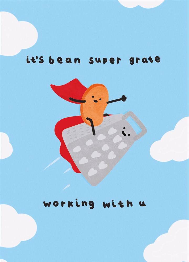 It's Bean Super Grate Working With You Card