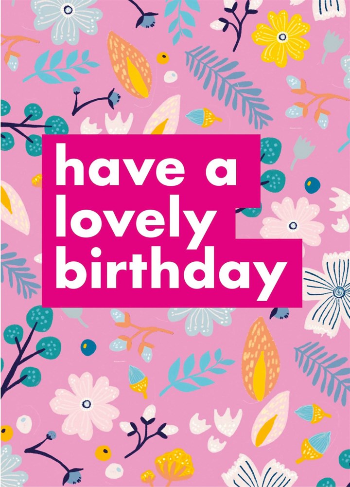 Pretty Pink Lovely Birthday Card