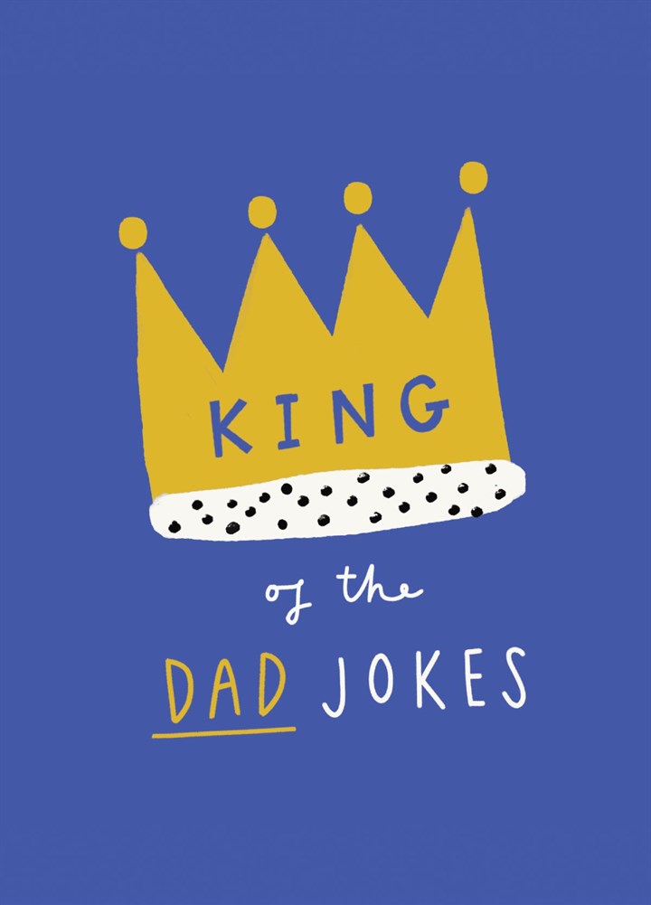 King Of Dad Jokes Father's Day Card