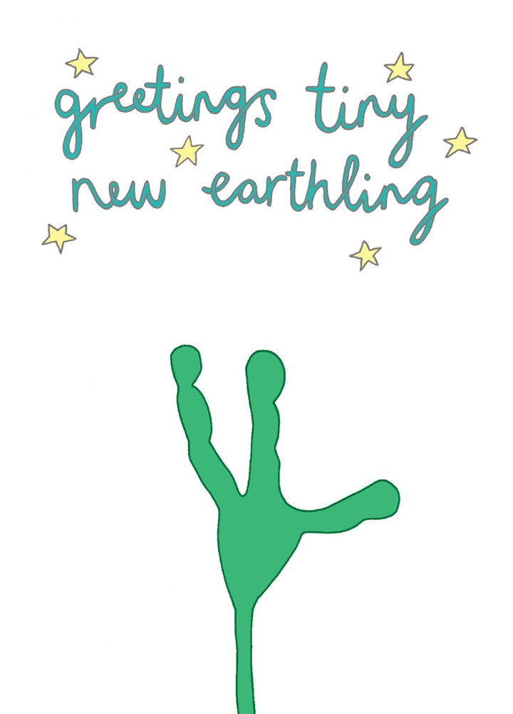 Greetings Tiny New Earthling Card