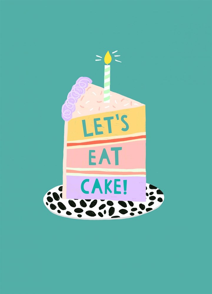 Let's Eat Cake! Birthday Card