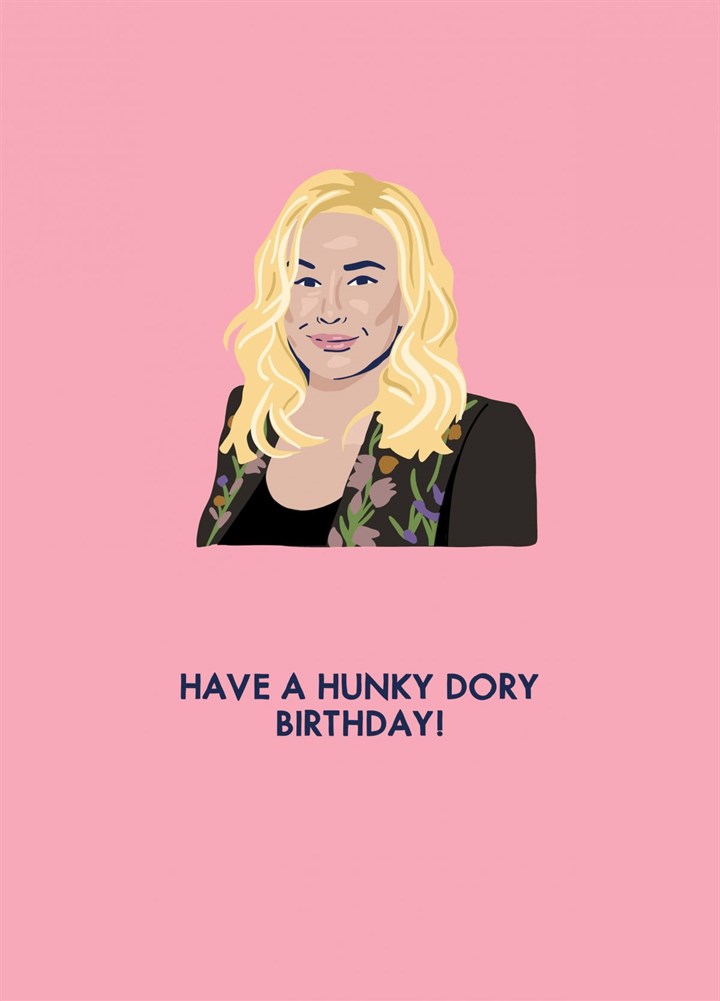 Kathy Hilton: Have A Hunky Dory Birthday! Card
