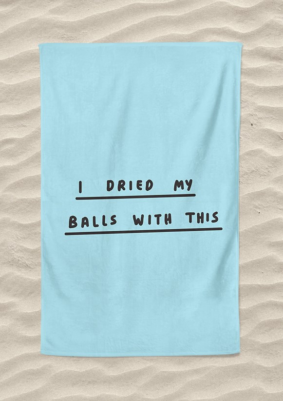 I Dried My Balls With This Beach Towel