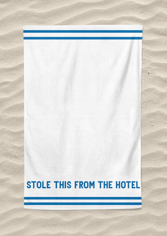 Stole This From The Hotel Beach Towel