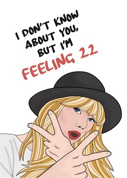 I don't know about you, but I'm feeling 22! The perfect 22nd birthday card for the Swiftie in your life featuring an illustration of Taylor Swift from the iconic music video for her song '22'. Designed by Bonne Nouvelle.