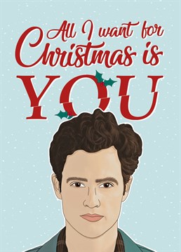 He sees you when YOU are sleeping, he knows when YOU are awake...  Let Joe Goldberg wish your loved one a Merry Christmas with this funny Christmas card inspired by the Netflix series YOU. Featuring an illustration of Penn Badgley as the creepy Joe Goldberg. Designed by Bonne Nouvelle.