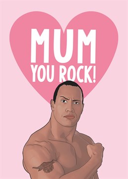 Tell your mum how much she ROCKS with this 'The Rock' Mother's Day card featuring an illustration of Dwayne Johnson. Designed by Bonne Nouvelle.