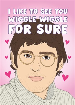 Let the person you fancy know just how much you want to see them wiggle wiggle (for sure) with this funny Louis Theroux love card, inspired by the Jiggle Jiggle TikTok trend. Designed by Bonne Nouvelle.