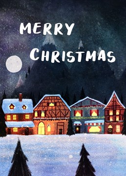A lovely illustrated Christmas card that could have came straight out of a children's book, featuring a warm cosy village!