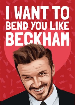 Send them this funny David Beckham card and wish them a happy anniversary.