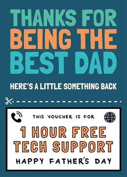 If you have a technophobe dad who requires help with electronics, then treat him to an hours free tech support with this funny father's day voucher card!