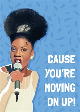 Send this funny M People Heather Small 90s card to someone who is moving on up in their career!