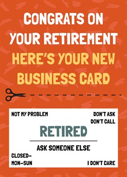 Funny new business card for someone about to retire!