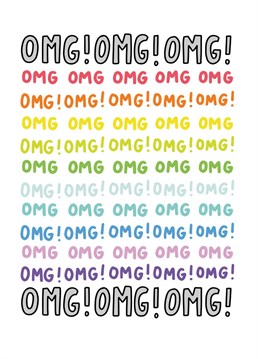 OMG! OMG! OMG! Something worth celebrating? This colourful card from Angela Chick is perfect.