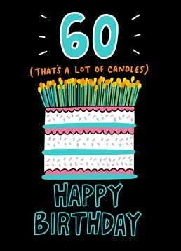 A colourful 60th birthday card featuring a birthday cake with 60 candles. Designed by Angela Chick.