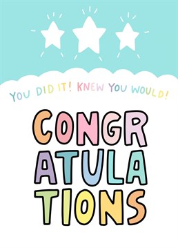 A colourful congratulations card to send when you really knew they would do it