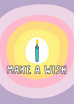 Send birthday wishes with this make a wish birthday candle card