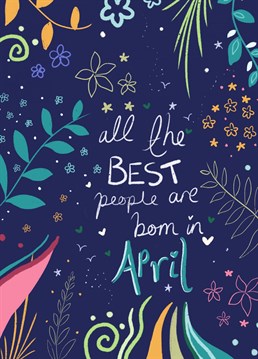 Send birthday wishes with this beautiful April card!