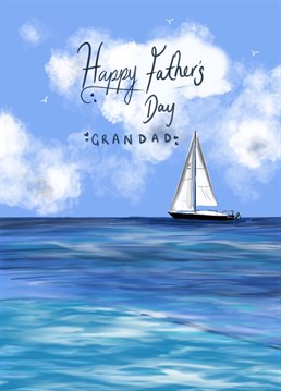 Send this sunny sailing card to your grandad this Father's Day!