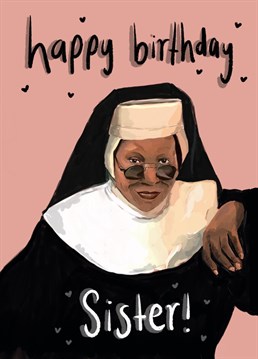 Wish your sister act fan sister a happy birthday with this card and let them know how much they mean to you!