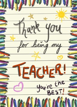 Thank you teacher for their work this year with this colourful card!