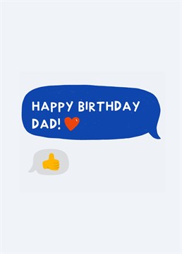 Send this relatable birthday card to your Dad who's only response is the classic thumbs up emoji. Designed by Amelia Ellwood