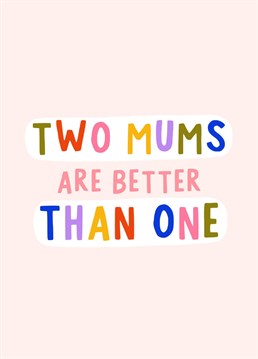 Send this cute card to two Mums for Mother's Day. By Amelia Ellwood