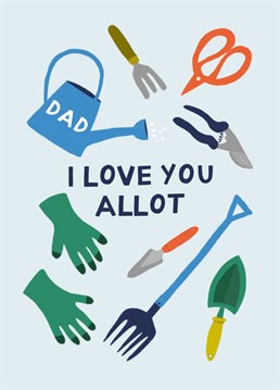 Send your dad allot of love with this allotment illustration Father's Day card!