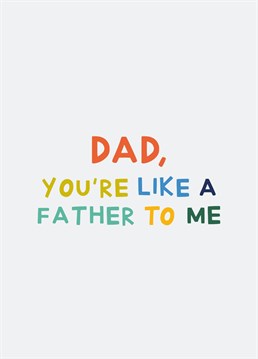 Send this heartfelt Father's Day Card to your Father figure.