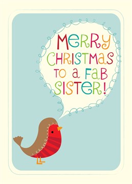Send this cute Art File Christmas card to your favourite sister and let them know how fab they really are!