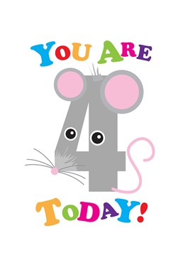 Send this adorable Mouse Birthday card by Art File to the tiny human turning 4 years old.