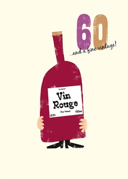 Vintage 60 card by Art File.Say Happy Birthday to the fine vintage turning 60 with this lovely Vin Rouge card.