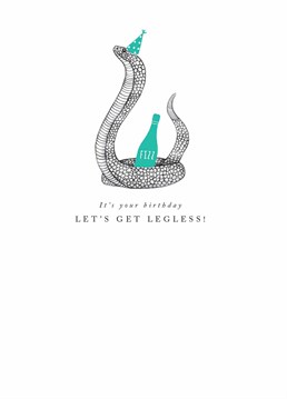 You'll be slithering and sliding around the dance floor in no time! Snakes don't hiss, they claim they're not drinking on your birthday. Send a snake, don't be one, with this Art File design.
