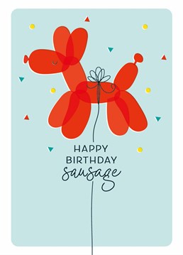 Wish them a Happy Birthday with this sausage dog balloon card by Art File.
