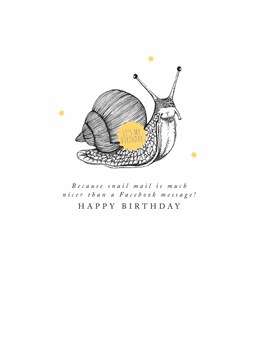 Wish them a belated Happy Birthday with this snail card by Art File.