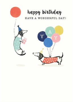 From one sausage to another? Wish them a Happy Birthday with this card by Art File.