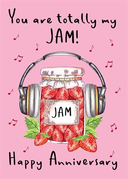 Send this cute pun illustrated You Are Totally My Jam Anniversary Card to your loved one to make them smile!